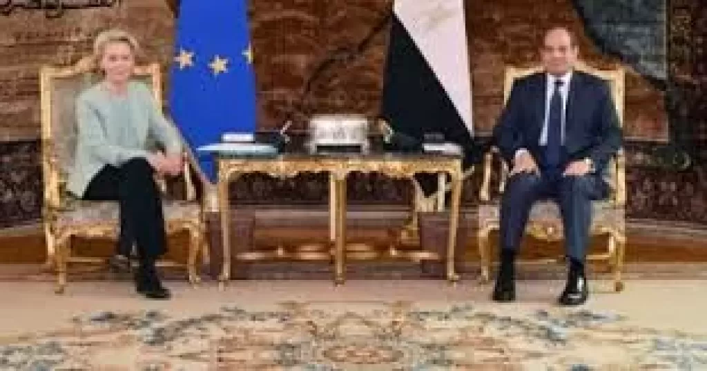 الرئيس السيسى يستقبل رئيسة المفوضية الأوروبية