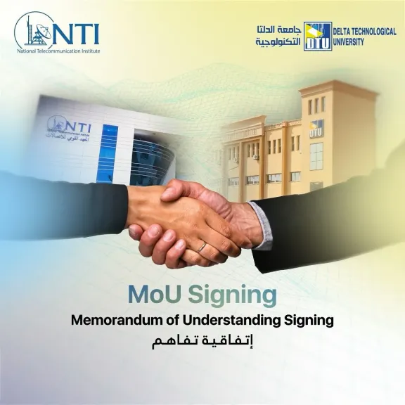 تعاون مشترك بين جامعة الدلتا التكنولوجية والمعهد القومي للاتصالات -قطاع الاتصالات